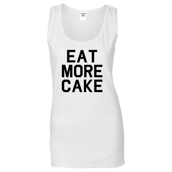 Eat More Cake Birthday White Tank Top
