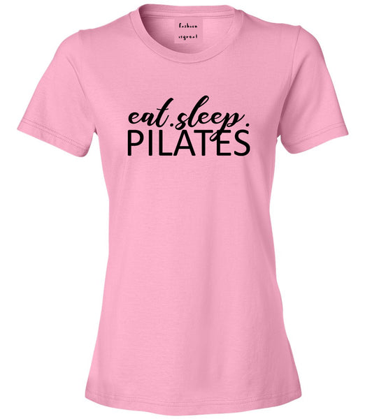 Eat Sleep Pilates Yoga Pink T-Shirt