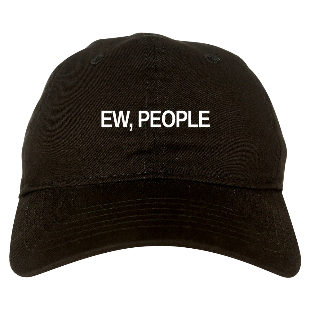 Ew People Introvert Dad Hat Black