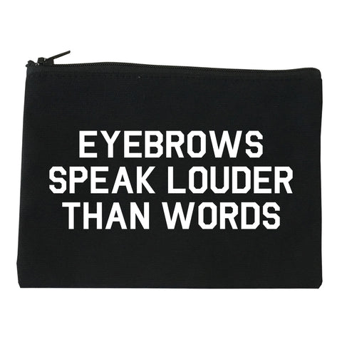 Eyebrows Speak Louder Than Words Black Makeup Bag