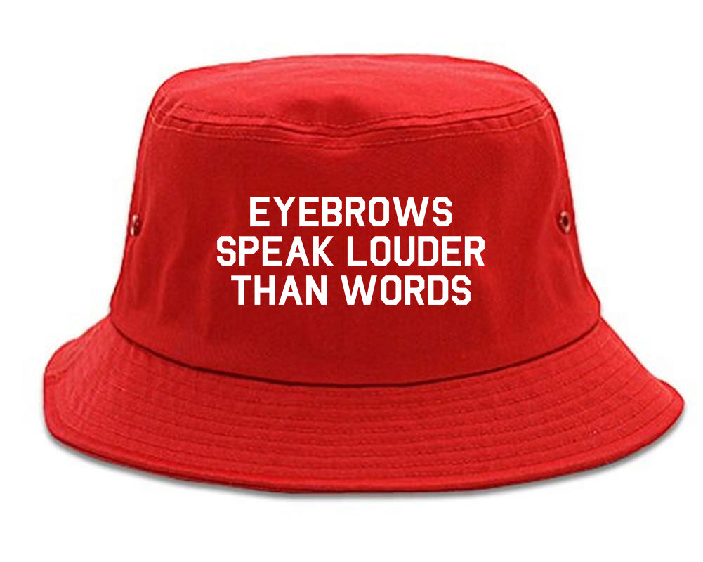 Eyebrows Speak Louder Than Words Red Bucket Hat