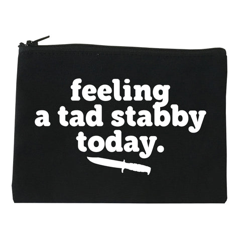 Feeling A Tad Stabby Today Funny Sarcastic Makeup Bag Red