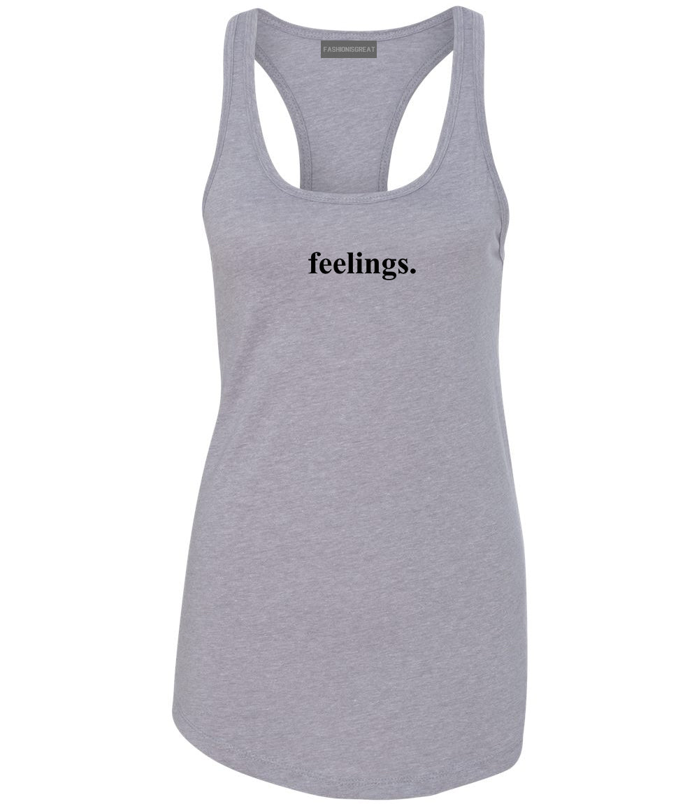 Feelings Emotional Grey Womens Racerback Tank Top