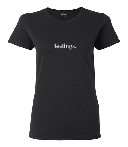 Feelings Emotional Black Womens T-Shirt