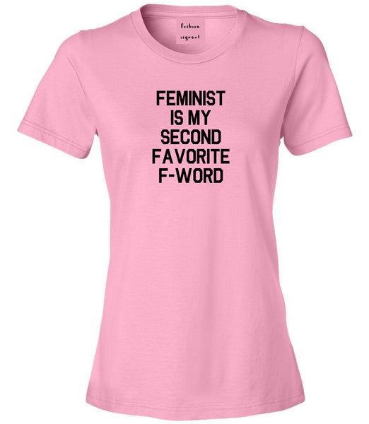 Feminist F Word Funny Pink Womens T-Shirt