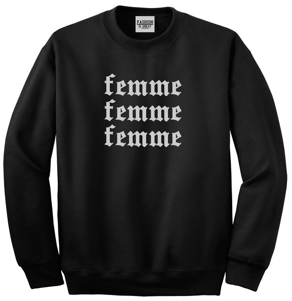 Femme Feminist Black Womens Crewneck Sweatshirt