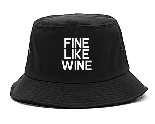 Fine Like Wine Black Bucket Hat