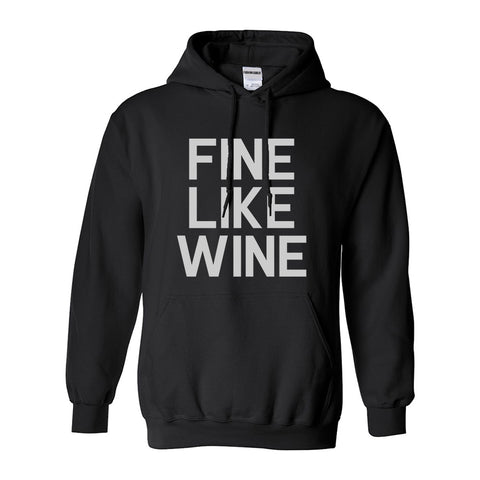Fine Like Wine Black Pullover Hoodie