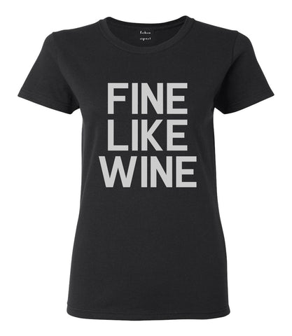 Fine Like Wine Black T-Shirt