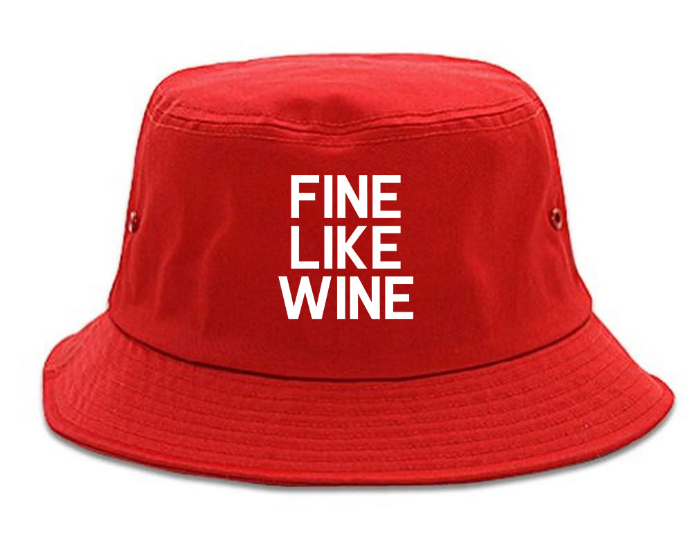 Fine Like Wine Red Bucket Hat