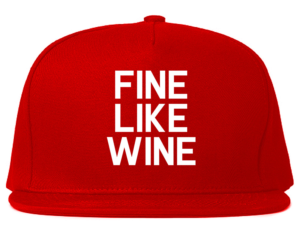 Fine Like Wine Red Snapback Hat