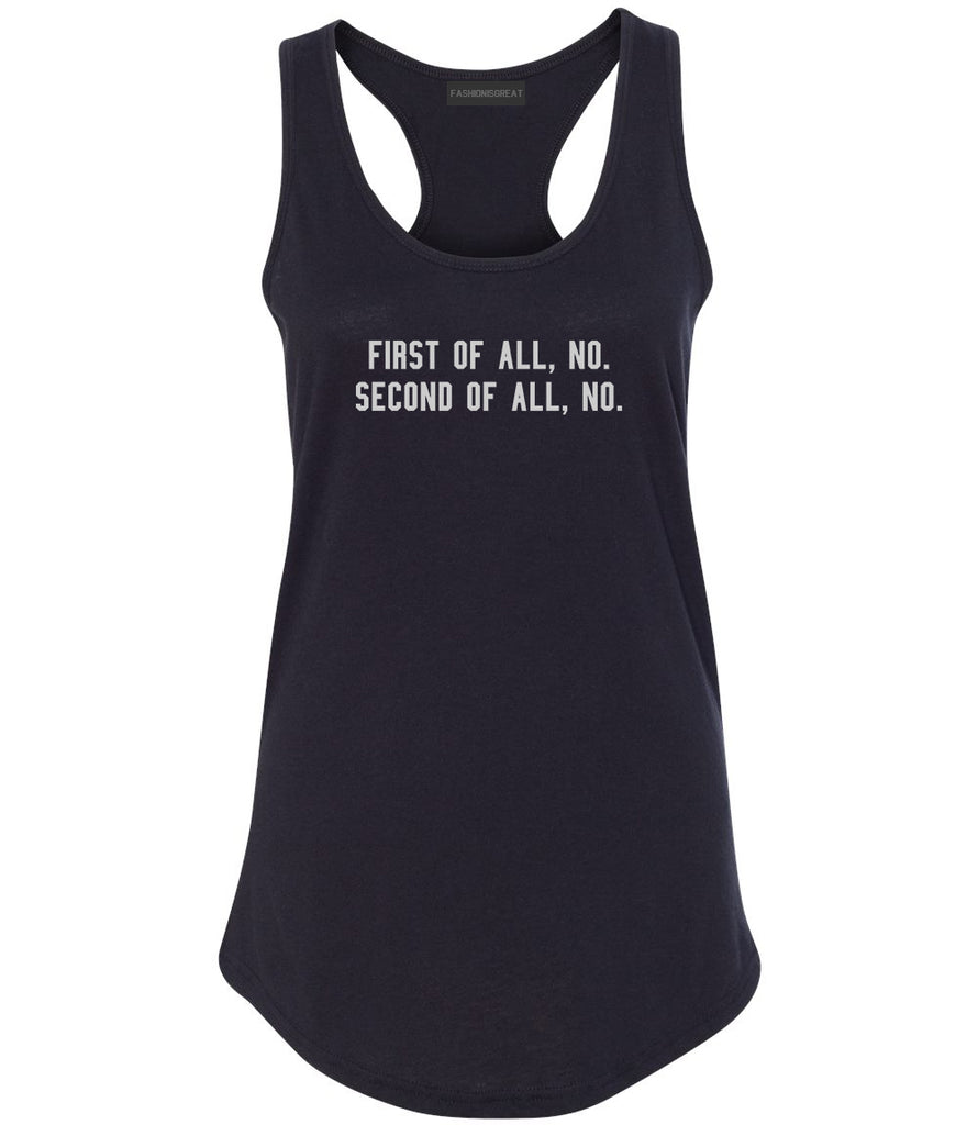 First Of All No Funny Womens Racerback Tank Top Black