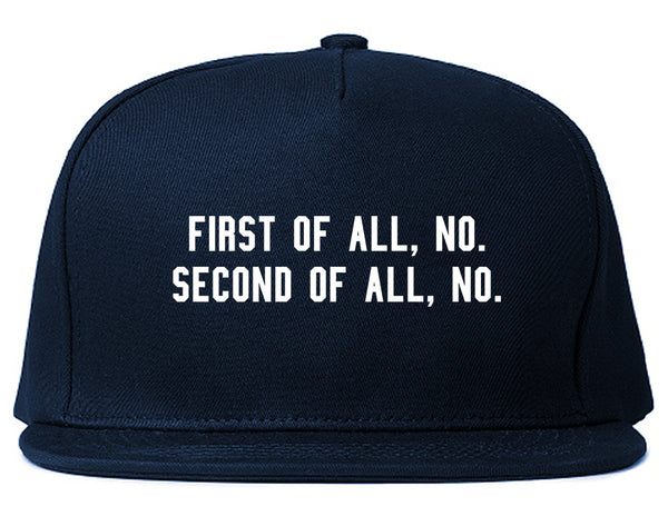 First Of All No Funny Snapback Hat Blue