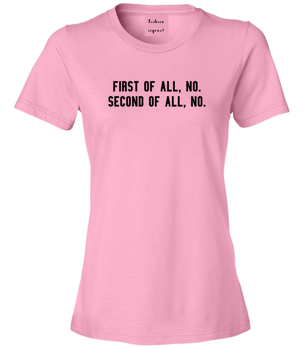 First Of All No Funny Womens Graphic T-Shirt Pink