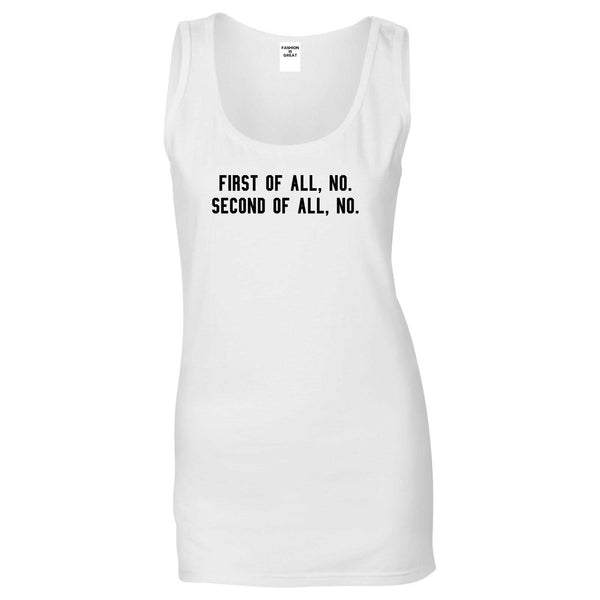 First Of All No Funny Womens Tank Top Shirt White