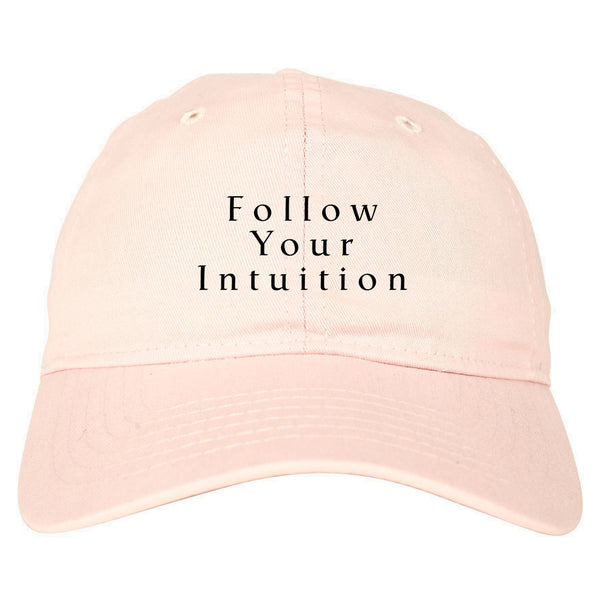 Follow Your Intuition Dad Hat Pink