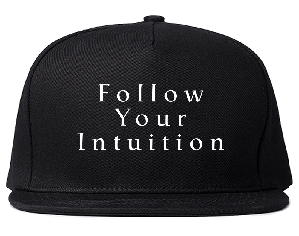 Follow Your Intuition Snapback Hat Black