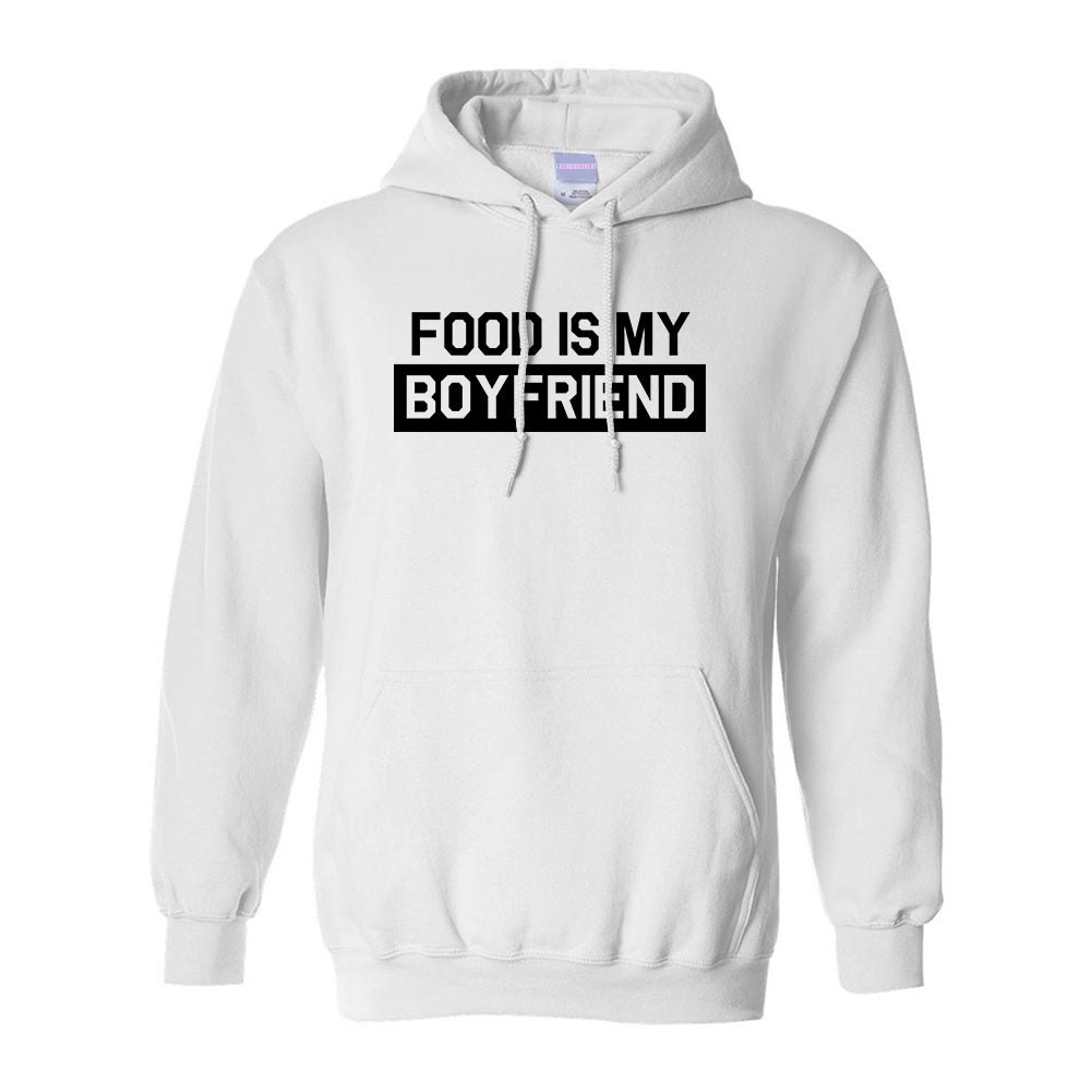 Food Is My Boyfriend White Pullover Hoodie