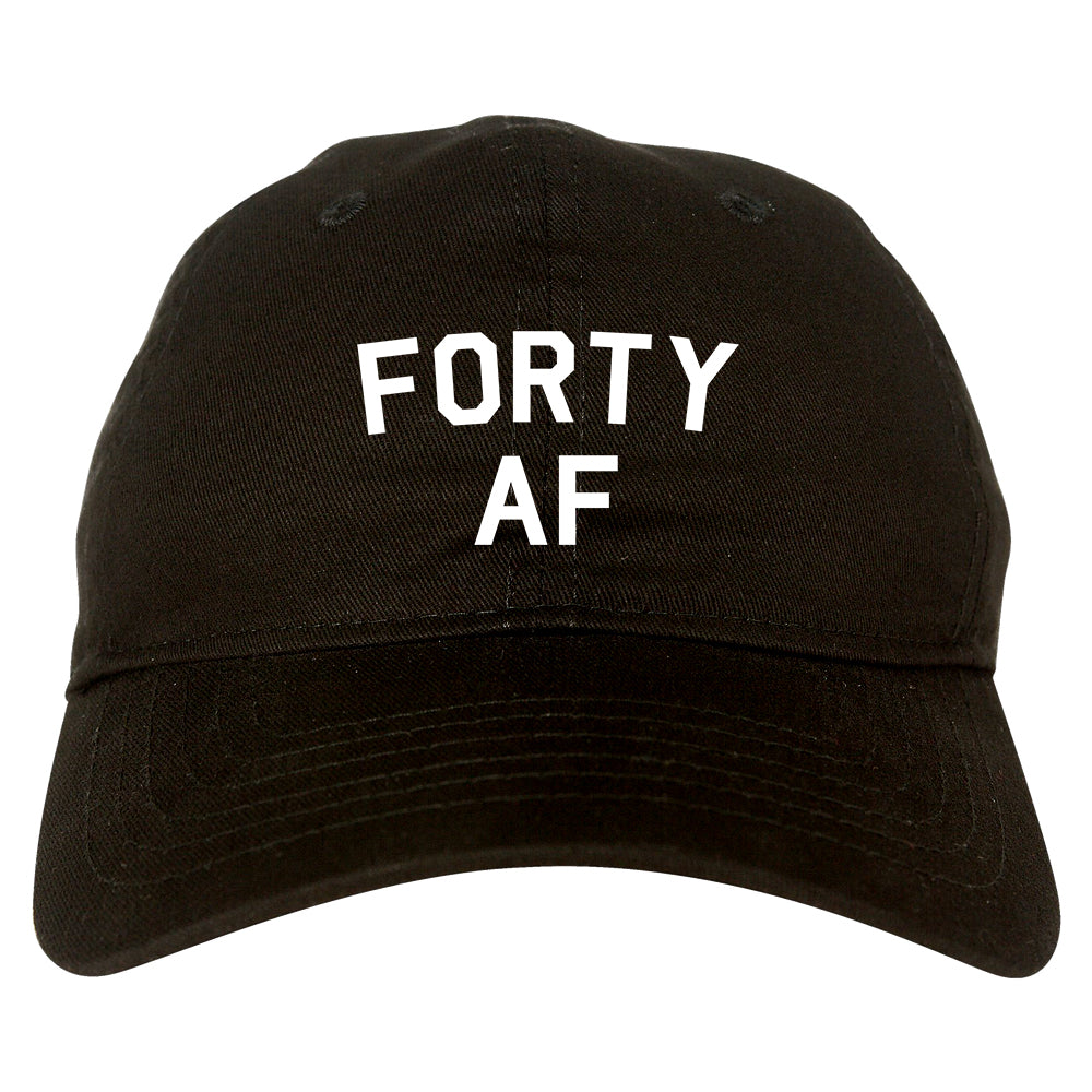 Forty AF Birthday Black Dad Hat