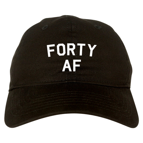 Forty AF Birthday Black Dad Hat
