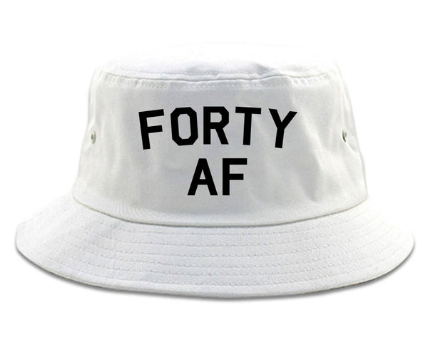 Forty AF Birthday White Bucket Hat