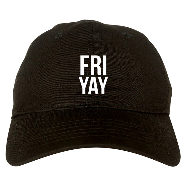 Fri Yay Friday Weekend Teacher Black Dad Hat