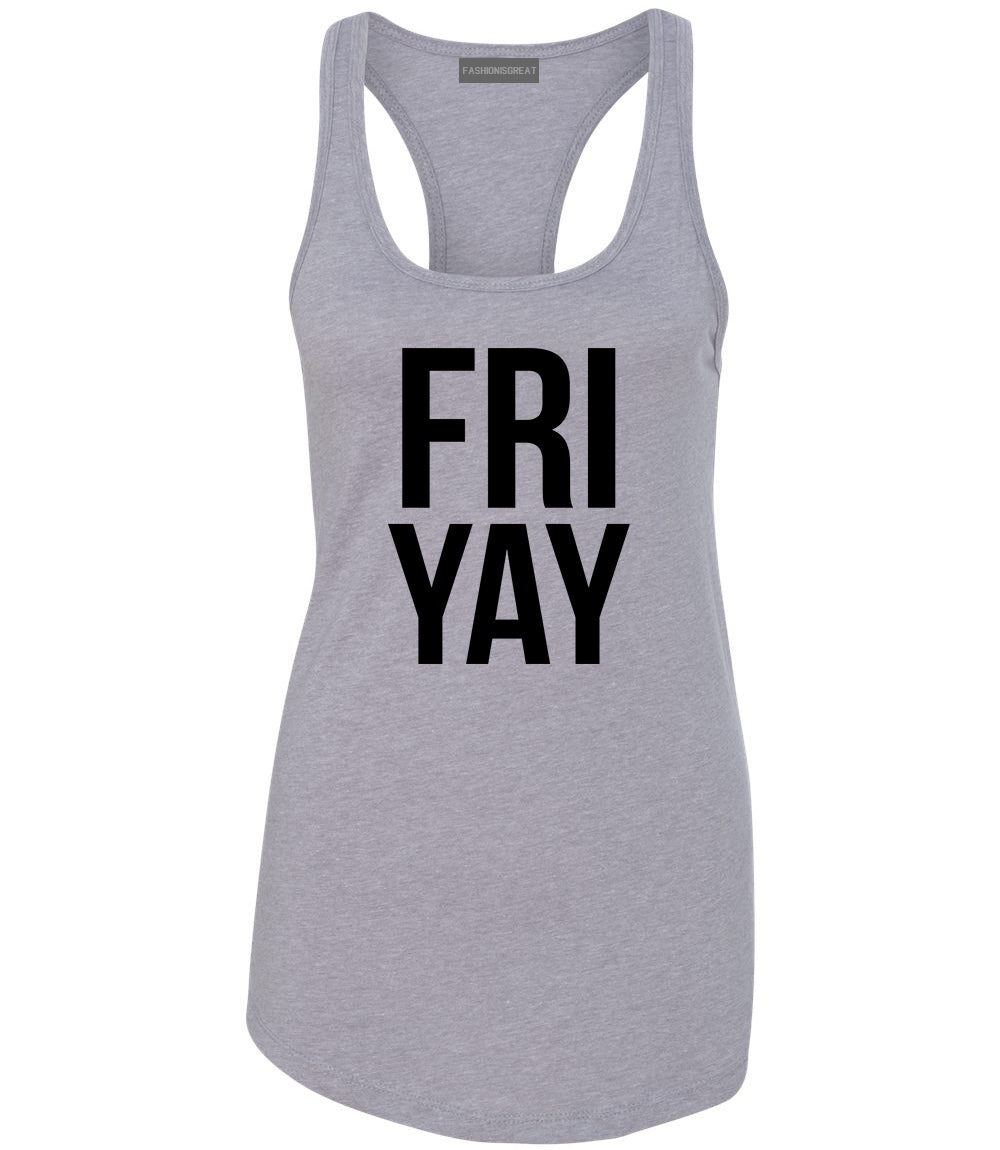 Fri Yay Friday Weekend Teacher Grey Racerback Tank Top