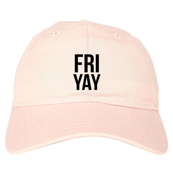 Fri Yay Friday Weekend Teacher Pink Dad Hat