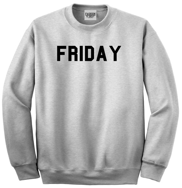 Friday Days Of The Week Grey Womens Crewneck Sweatshirt