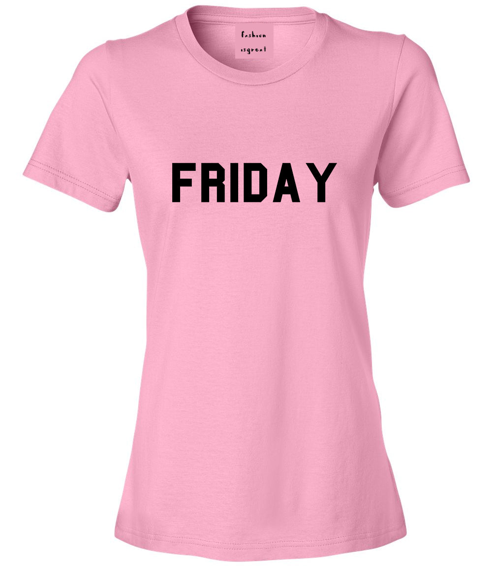 Friday Days Of The Week Pink Womens T-Shirt