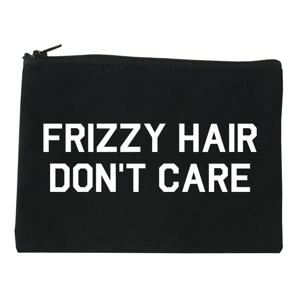 Frizzy Hair Dont Care Black Makeup Bag