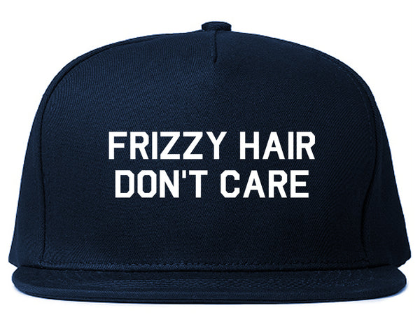 Frizzy Hair Dont Care Blue Snapback Hat