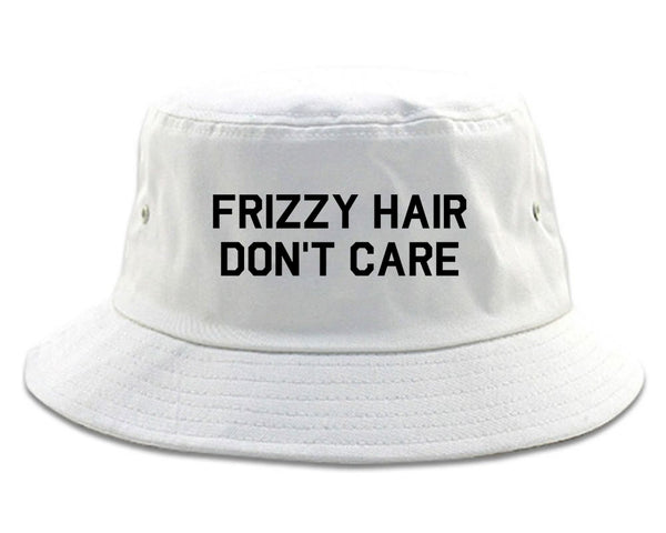 Frizzy Hair Dont Care White Bucket Hat