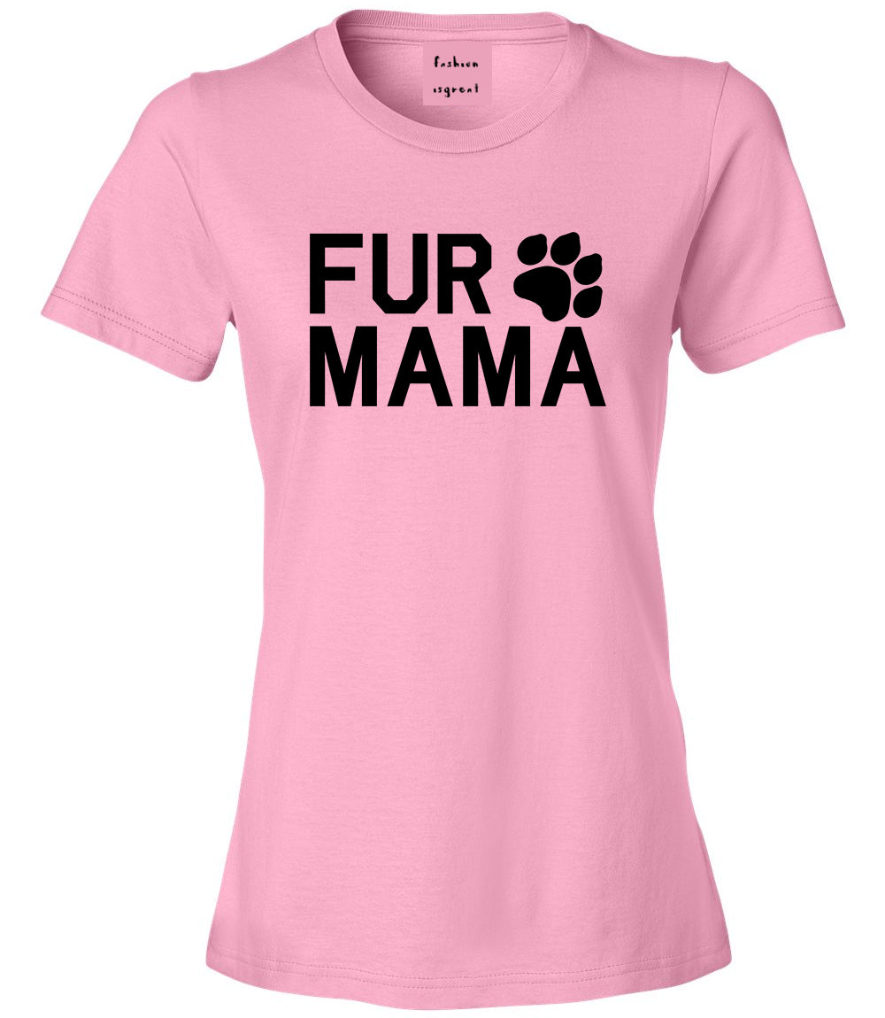 Fur Mama Dog Mom Pink T-Shirt