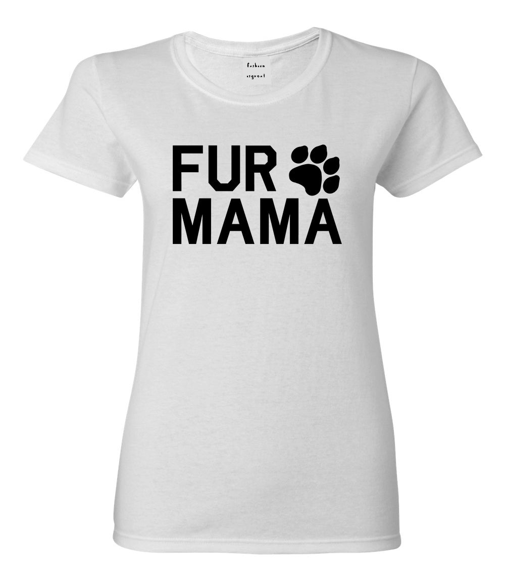 Fur Mama Dog Mom White T-Shirt