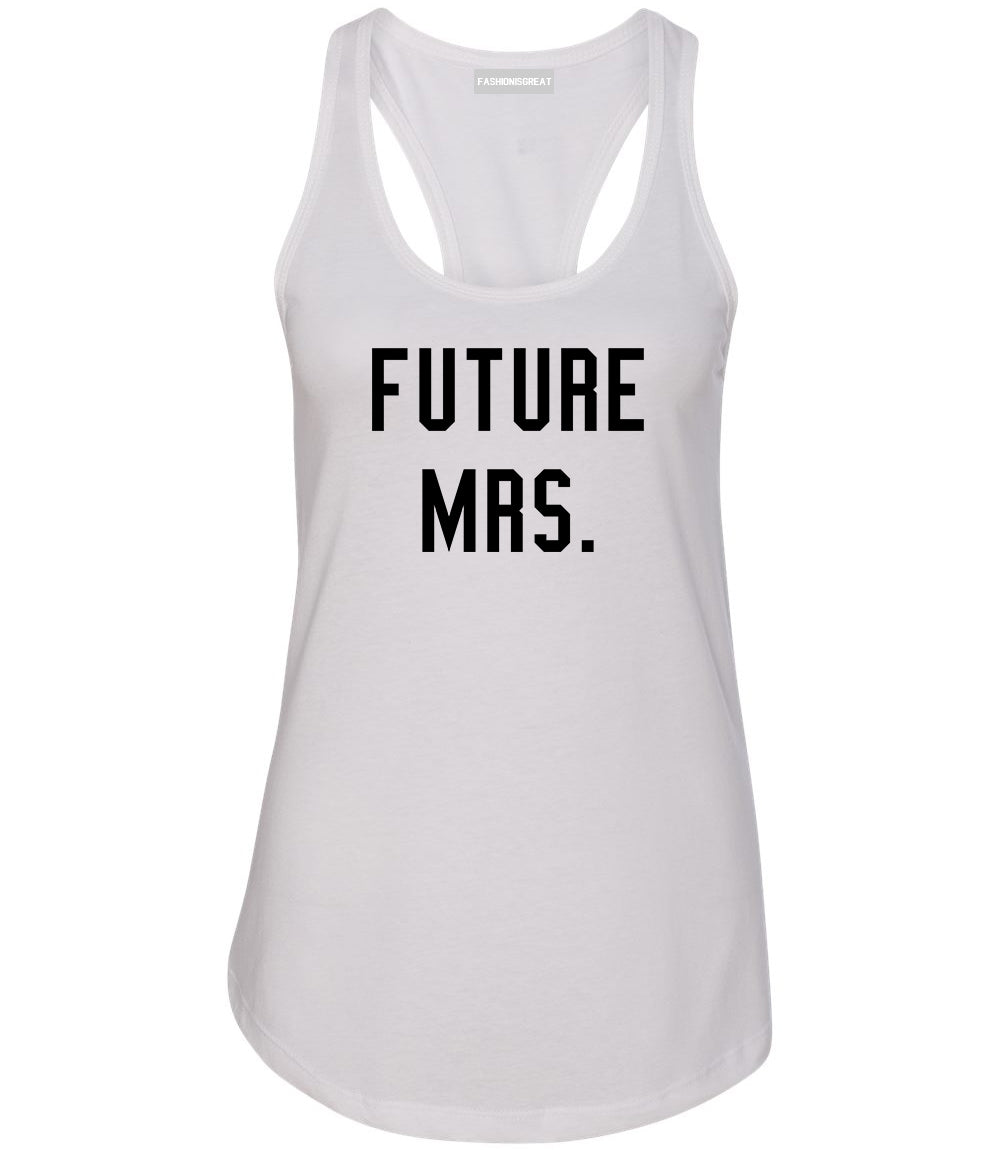 Future Mrs Bride Bridal Shower White Womens Racerback Tank Top