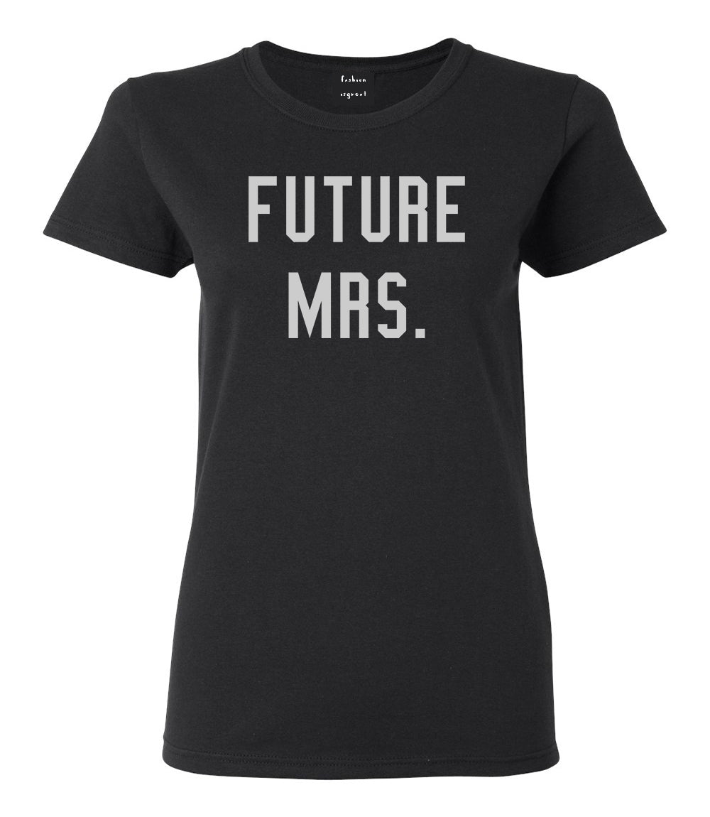 Future Mrs Bride Bridal Shower Black Womens T-Shirt