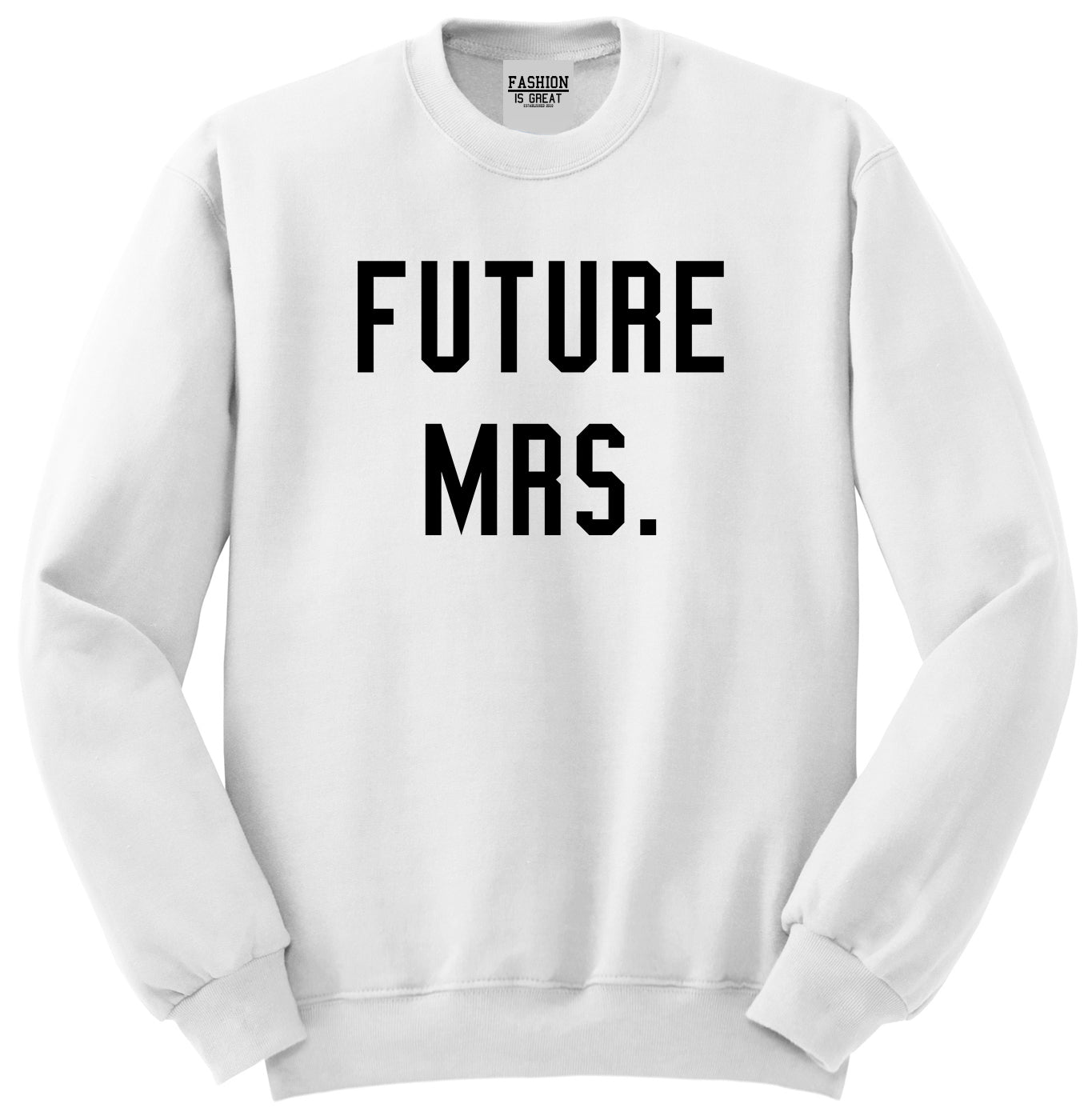 Future Mrs Bride Bridal Shower White Womens Crewneck Sweatshirt