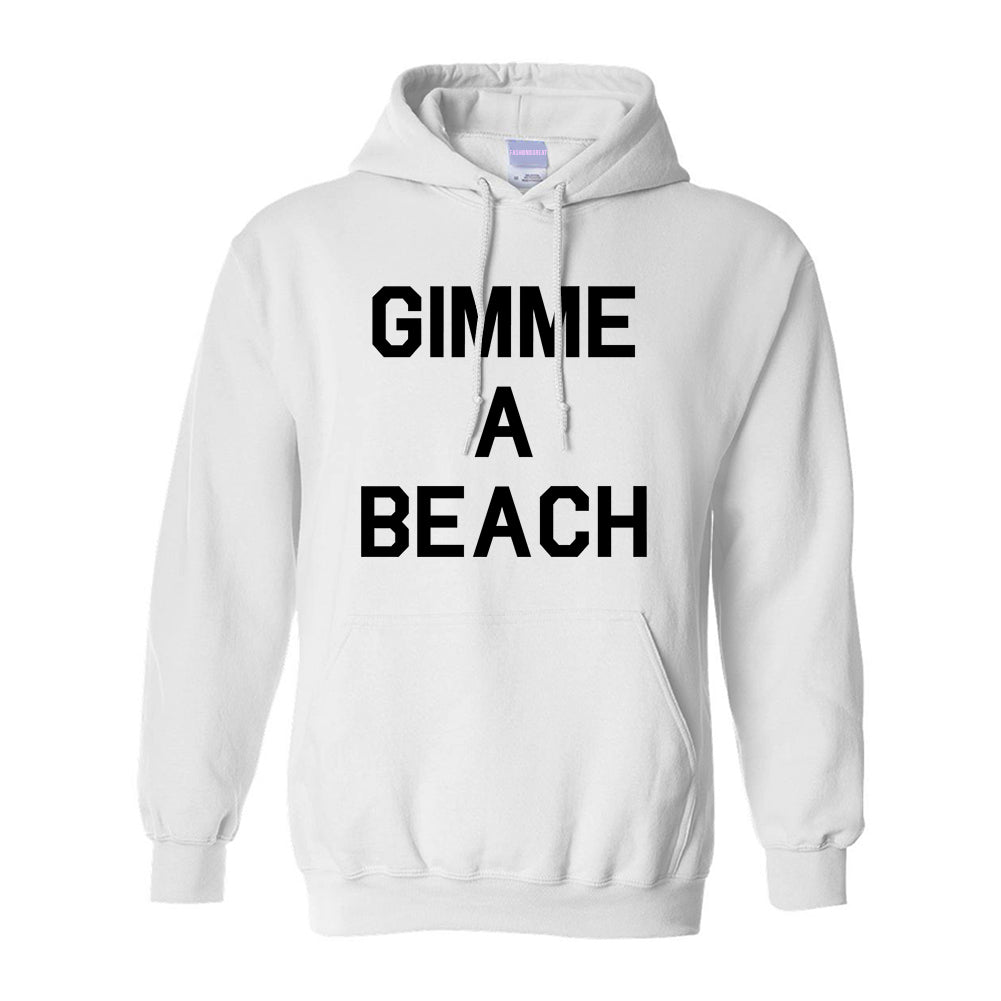 Gimme A Beach Funny Vacation White Pullover Hoodie