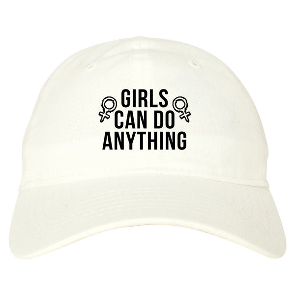 Girls Can Do Anything Feminist Logo Dad Hat White
