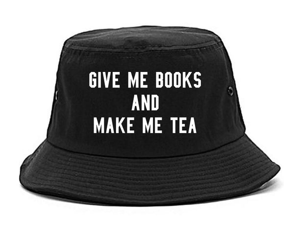 Give Me Books Make Tea Black Bucket Hat