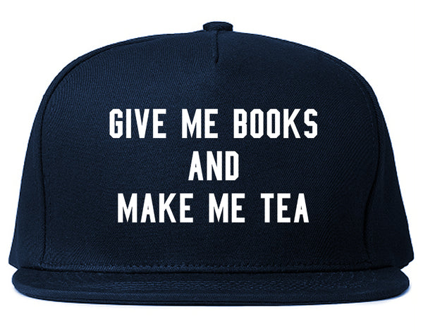Give Me Books Make Tea Blue Snapback Hat