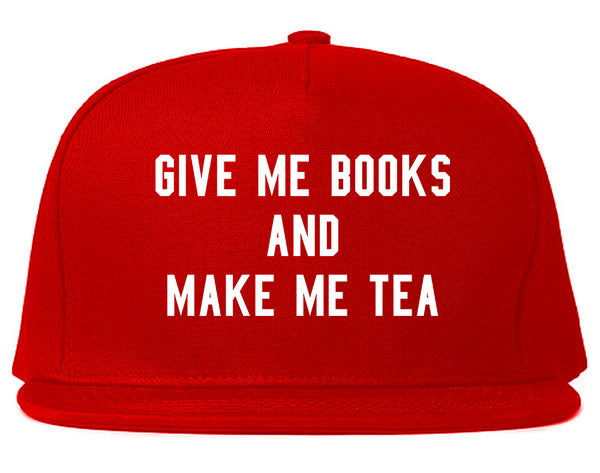Give Me Books Make Tea Red Snapback Hat