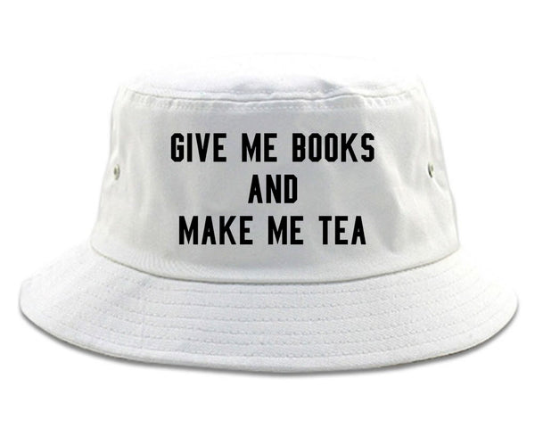 Give Me Books Make Tea White Bucket Hat