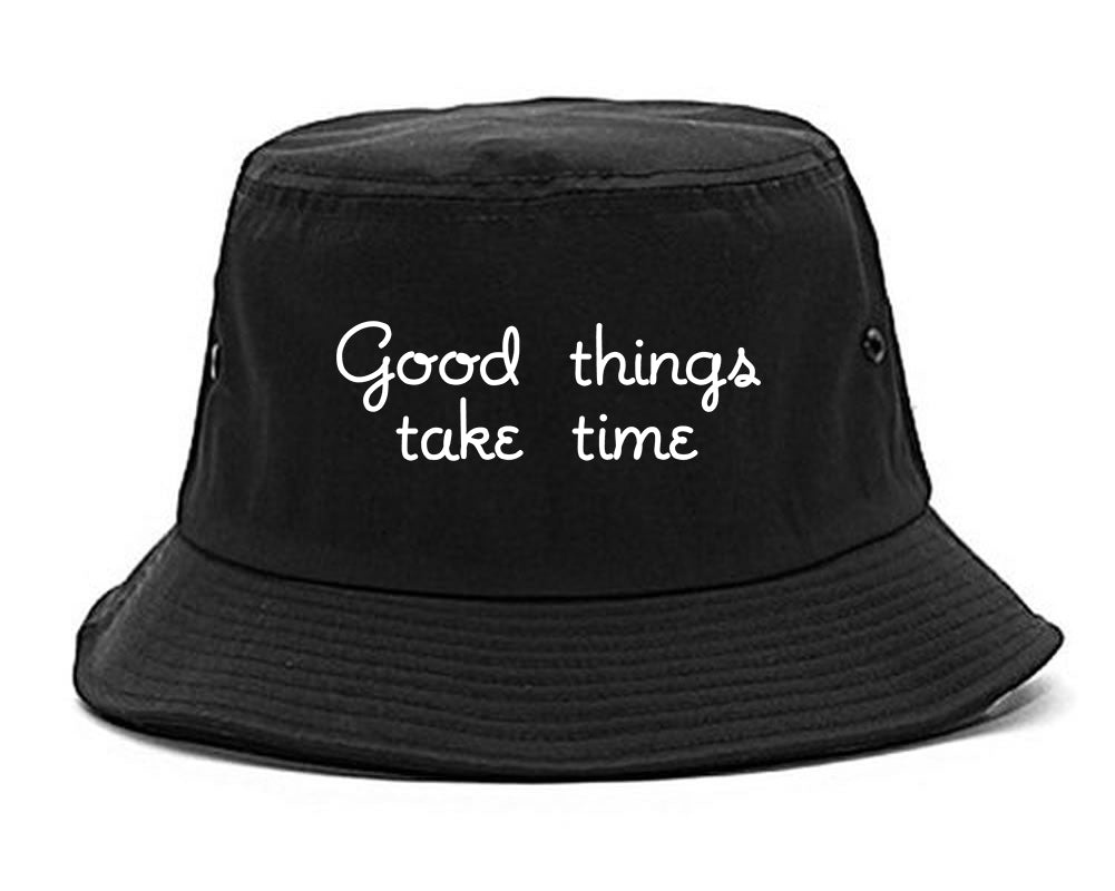 Good Things Take Time Bucket Hat Black