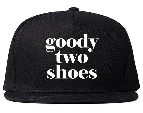 Goody Two Shoes Smart Cute Girl Gift Snapback Hat Black