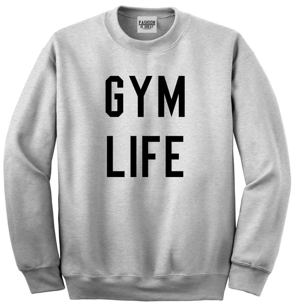 Gym Life Grey Crewneck Sweatshirt