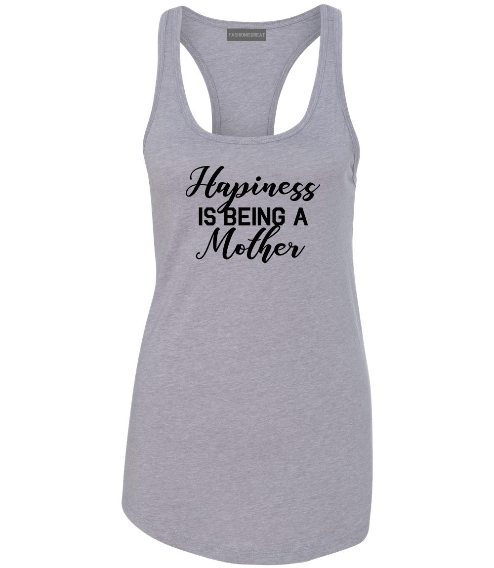Happiness Is Being A Mother Grey Womens Racerback Tank Top
