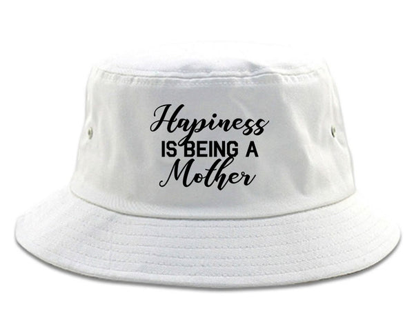 Happiness Is Being A Mother white Bucket Hat
