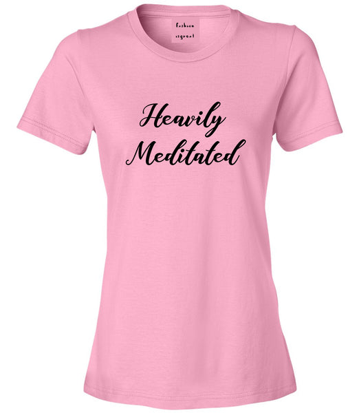 Heavily Meditated Meditation Yoga Pink Womens T-Shirt
